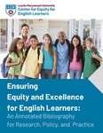 Ensuring Equity and Excellence for English Learners: An Annotated Bibliography for Research, Policy, and Practice