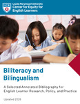 Biliteracy and Bilingualism: A Selected Annotated Bibliography for English Learner Research, Policy, and Practice