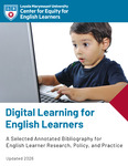 Digital Learning for English Learners: A Selected Annotated Bibliography for English Learner Research, Policy, and Practice