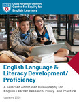 English Language and Literacy Development/Proficiency: A Selected Annotated Bibliography for English Learner Research, Policy, and Practice by Center for Equity for English Learners