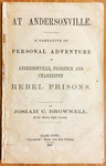 <em>At Andersonville</em>, Narrative by Josiah Brownell (1867)