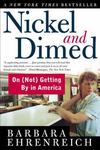 Nickel And Dimed: On (Not) Getting By in America by Barbara Ehrenreich