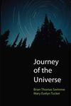 Journey of the Universe by Brian Thomas Swimme and Mary Evelyn Tucker