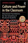 Culture and Power in the Classroom: Educational Foundations for the Schooling of Bicultural Students