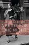 A Bride for One Night: Talmud Tales by Ruth Calderon