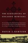The Kidnapping of Edgardo Mortara by David Kertez