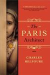 The Paris Architect: A Novel by Charles Belfoure