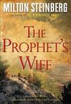 The Prophet's Wife by Milton Steinberg