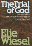 The Trial of God by Elie Wiesel
