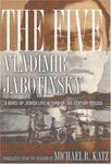 The Five: A Novel of Jewish Life in Turn of the Century Odessa