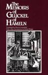 The Memoirs of Glückel of Hameln by Glueckel of Hameln