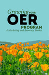 Growing Your OER Program:A Marketing and Advocacy Toolkit