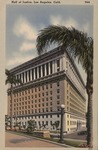 Hall of Justice Postcard (1925) 1 by Loyola Law School Los Angeles