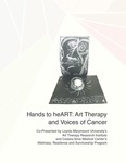 Hands to heART: Art Therapy and Voices of Cancer by Andrea Verano and Reina A. Bicciche