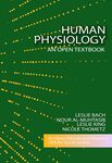 Human Physiology by Leslie Bach, Nour Al-muhtasib, Leslie King, and Nicole Thometz