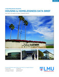 Housing and Homelessness Data Brief: 2014-2021 Los Angeles Public Opinion Survey by Thomas and Dorothy Leavey Center for the Study of Los Angeles