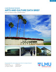 Arts and Culture Data Brief: 2021 Los Angeles Public Opinion Survey by Thomas and Dorothy Leavey Center for the Study of Los Angeles