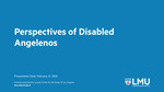 Perspectives of Disabled Angelenos by Brianne Gilbert
