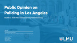 Public Opinion on Policing in Los Angeles by Fernando J. Guerra, Brianne Gilbert, Mariya Vizireanu, Max Dunsker, and Alejandra Alarcon
